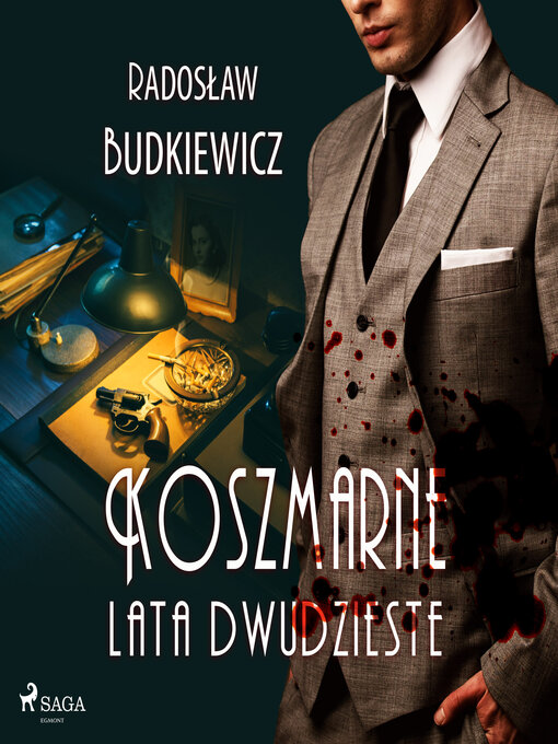 Title details for Koszmarne lata dwudzieste by Radosław Budkiewicz - Wait list